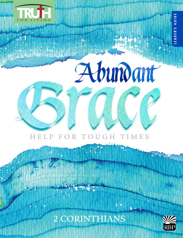 Abundant Grace: Help for Tough Times <br>Adult Leader's Guide
