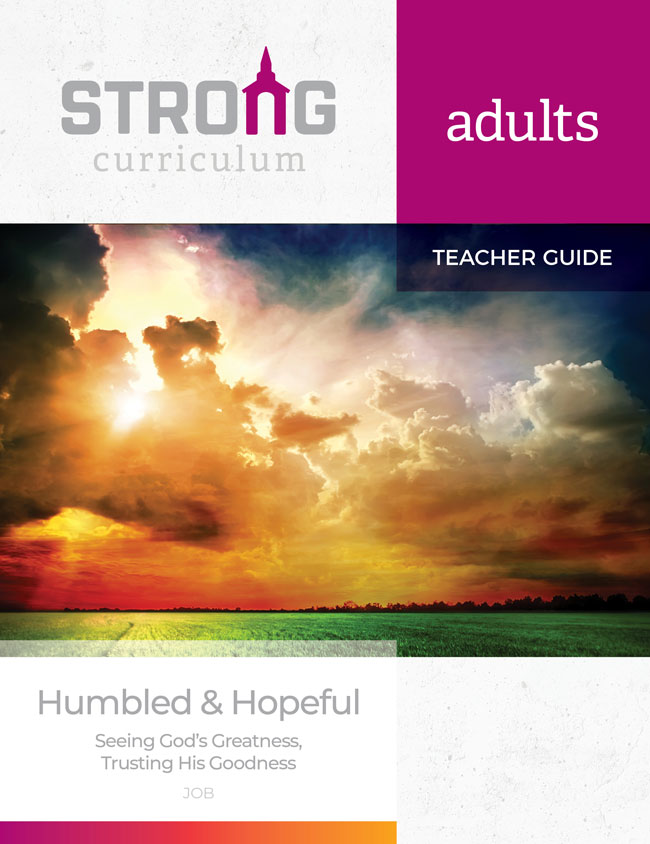 Humbled and Hopeful: Job <br>Adult Teacher Guide – NKJV/ESV