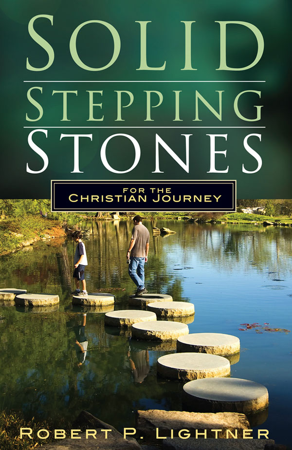 Solid Stepping Stones for the Christian Journey
