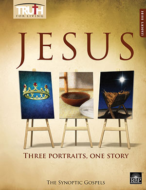Jesus: Three Portraits, One Story <br>Adult Leader's Guide