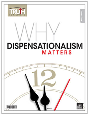Why Dispensationalism Matters <br>Adult Transparency Packet