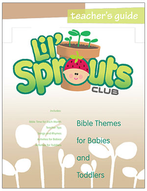 Lil' Sprouts Club<br>Teacher's Guide