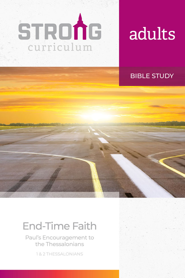 End-Time Faith <br>Adult Bible Study Book <br> Fall 2024