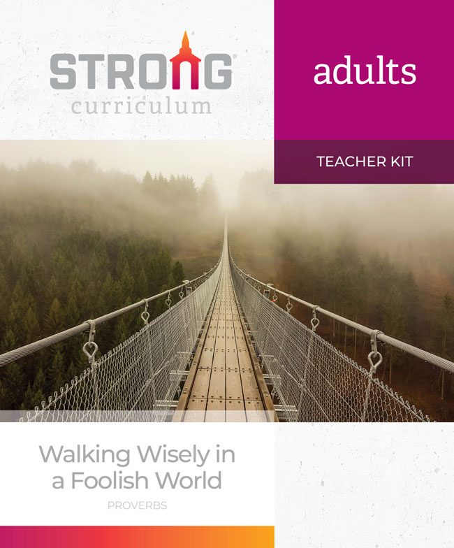 Walking Wisely in a Foolish World <br>Adult Teacher Kit <br>Winter 2024-25 – ESV