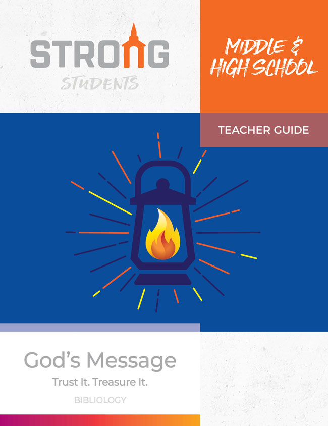 God's Message: Trust It. Treasure It. <br>Middle & High School Teacher Guide <br>Spring 2025 – KJV