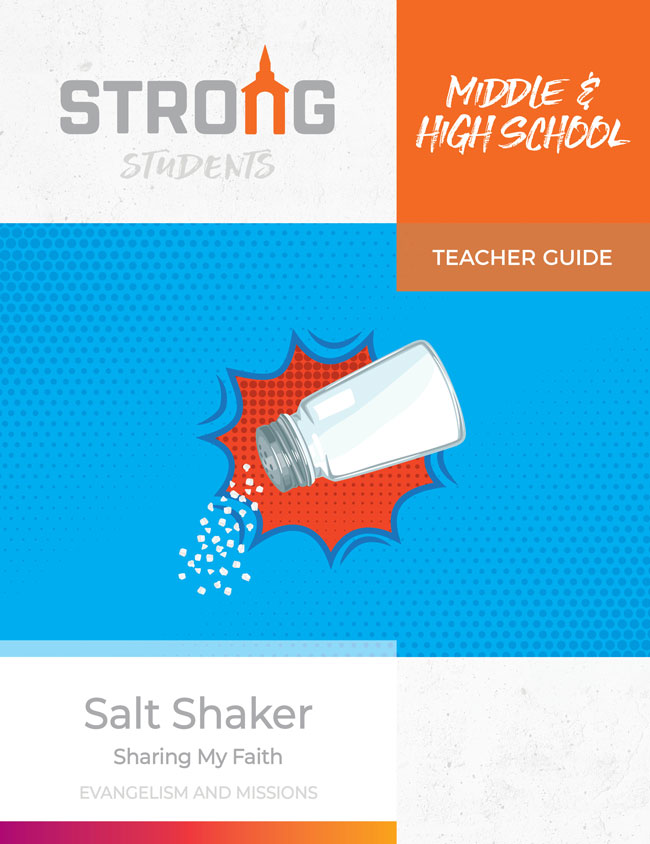 Salt Shaker: Sharing My Faith <br>Middle & High School Teacher Guide <br>Summer 2025 – KJV