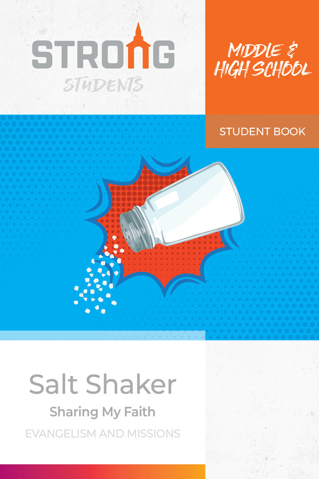 Salt Shaker: Sharing My Faith <br>Middle & High School Student Book <br>Summer 2025