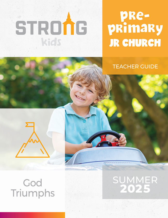 Pre-Primary Jr. Church Teacher Guide <br>Summer 2025 – KJV