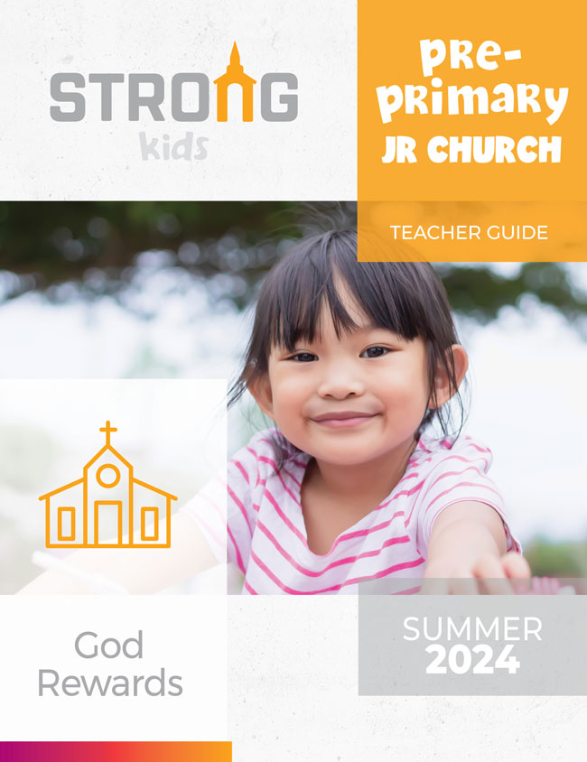 Pre-Primary Jr. Church Teacher Guide <br>Summer 2024 – KJV