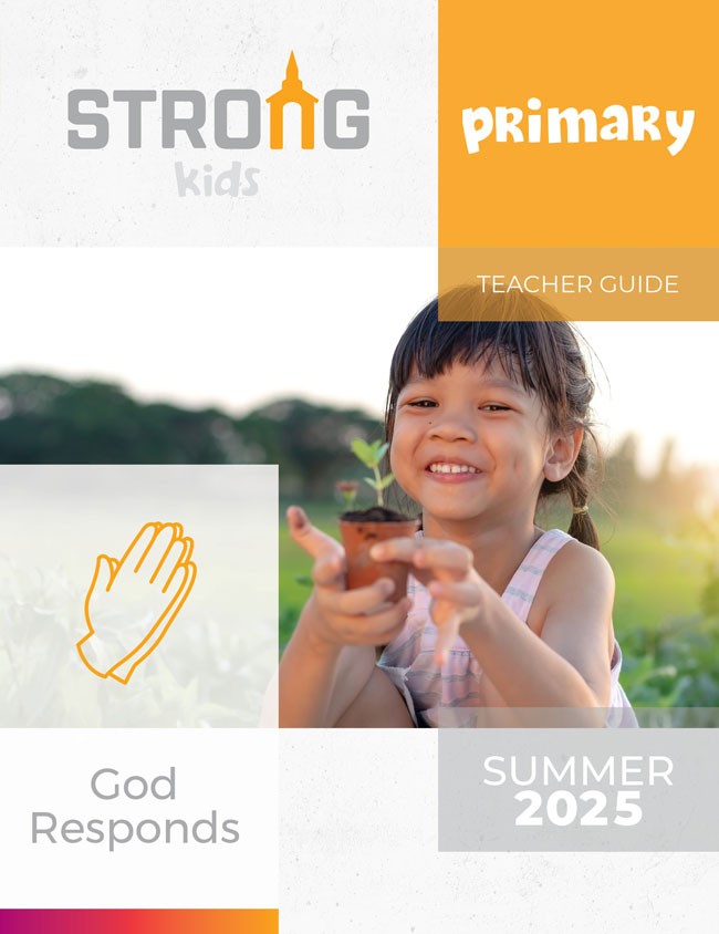 Primary Teacher Guide <br>Summer 2025 – NKJV/ESV