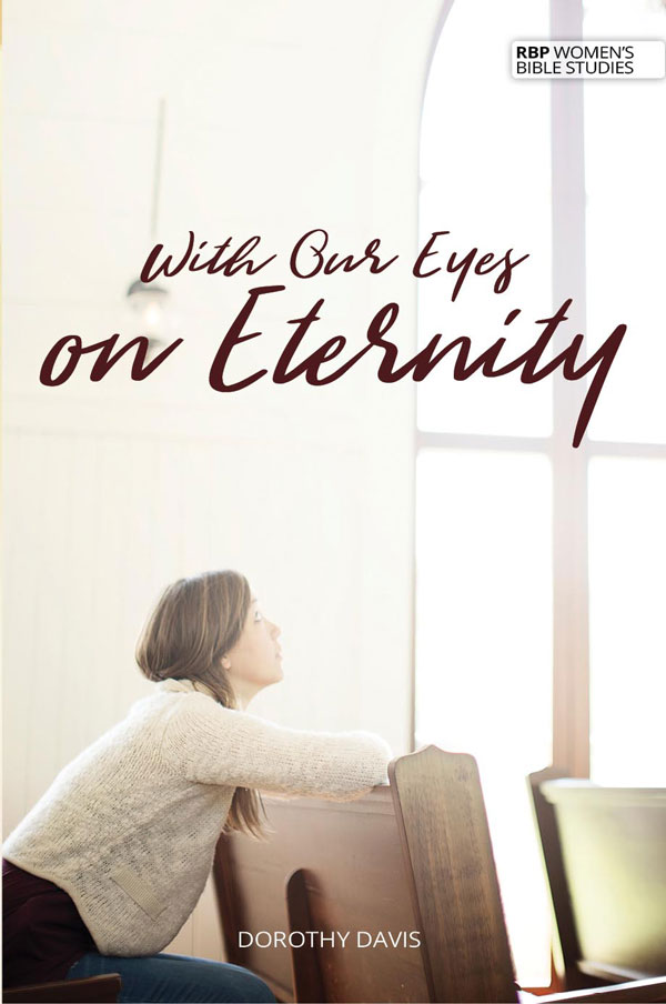 With Our Eyes on Eternity