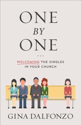 One by One: Welcoming Singles in Your Church